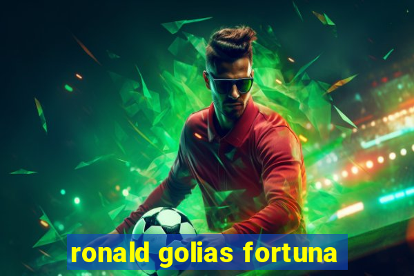 ronald golias fortuna